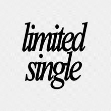 LIMITED SINGLE